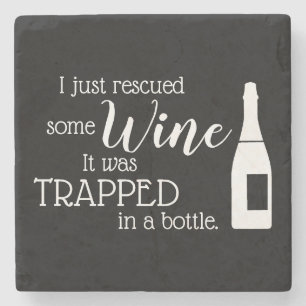 Funny Wine Gezegde Quote uit fles Stenen Onderzetter