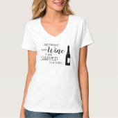 Funny Wine Gezegde Quote uit fles T-shirt (Voorkant)