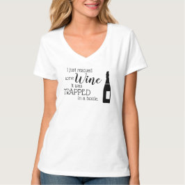 Funny Wine Gezegde Quote uit fles T-shirt