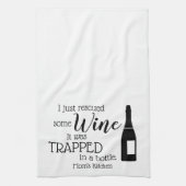 Funny Wine Gezegde Quote uit fles Theedoek (Verticaal)