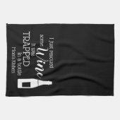 Funny Wine Gezegde Quote uit fles Theedoek (Horizontaal)