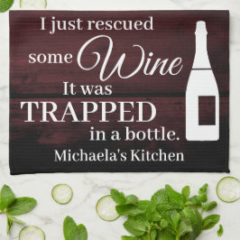 Funny Wine Gezegde Quote uit flesje Rustic Theedoek