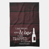 Funny Wine Gezegde Quote uit flesje Rustic Theedoek (Verticaal)