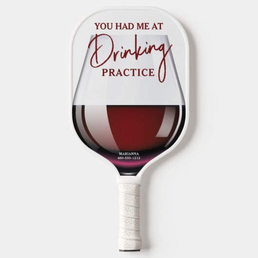 Funny Wine Glass "Drink praktijk" Pickleball Paddle (Voorkant)