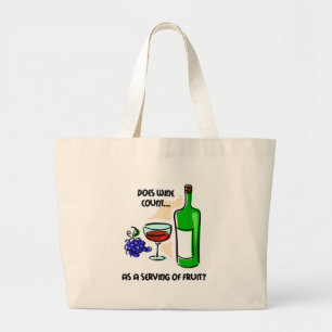 Funny wine humor gezegde grote tote bag