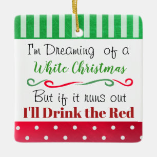 Funny Wine Humor Quote Feestdagen Keramisch Ornament