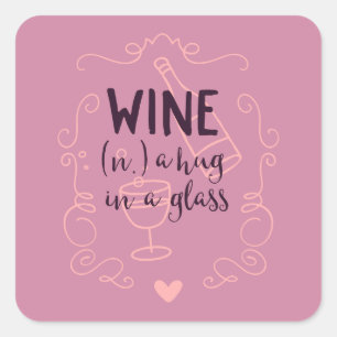 Funny Wine is een Hug in een glas Vierkante Sticker