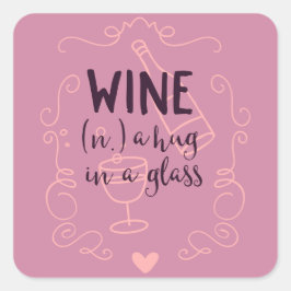 Funny Wine is een Hug in een glas Vierkante Sticker