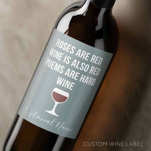 Funny Wine Poem - Wijn is rood poëzie is hard Etiket
