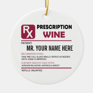 Funny Wine Prescription, Personalized Name Wine Keramisch Ornament