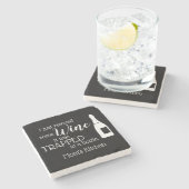 Funny Wine Quote Humor Schattige Stenen Onderzetter (Zijkant)