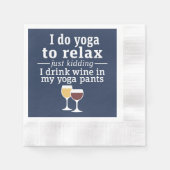 Funny Wine Quote - Ik drink wijn in yoga-broek Servetten (Voorkant)