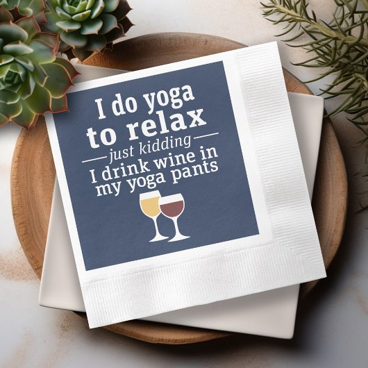 Funny Wine Quote - Ik drink wijn in yoga-broek Servetten