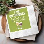 Funny Wine Quote - Ik drink wijn op mijn geduld Servet<br><div class="desc">Ik ben buitenshuis - ik drink wijn op mijn geduld.</div>