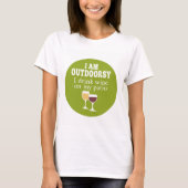 Funny Wine Quote - Ik drink wijn op mijn geduld T-shirt (Voorkant)