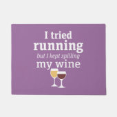 Funny Wine Quote - ik probeerde te rennen - bleef Deurmat (Voorkant)