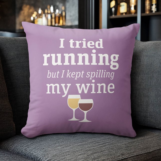 Funny Wine Quote - ik probeerde te rennen - bleef  Kussen (Funny Pillow)