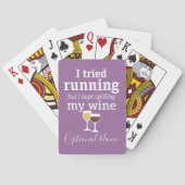 Funny Wine Quote - ik probeerde te rennen - bleef Speelkaarten (Achterkant)