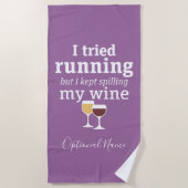 Funny Wine Quote - ik probeerde te rennen - bleef  Strandlaken (Voorkant)