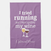 Funny Wine Quote - ik probeerde te rennen - bleef  Theedoek (Verticaal)