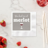 Funny Wine Quote, je had me bij Merlot Servetten (Insitu)