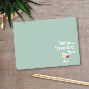 Funny Wine Quote - Vertrouw me dat je kunt dansen Post-it® Notes