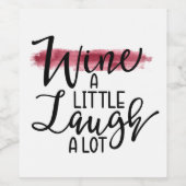 Funny Wine Quote Wijn Etiket (Enkel label)
