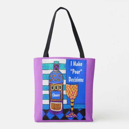 Funny wine tas gezegde, ik maak Pour decisions Gif (Achterkant)