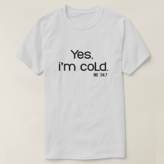 Funny Winter Quote | Tis the Season to Be Freezing T-shirt