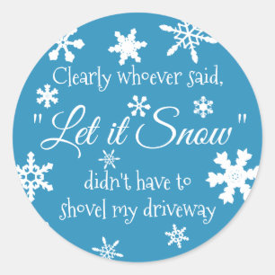 Funny Winter Snow Sassy Quote Typografie Ronde Sticker