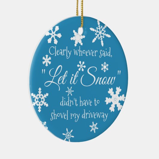 Funny Winter Snow Sassy Quote Typography Keramisch Ornament (Rechts)
