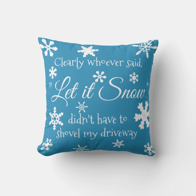 Funny Winter Snow Sassy Quote Typography Kussen (Voorkant)