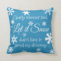 Funny Winter Snow Sassy Quote Typography