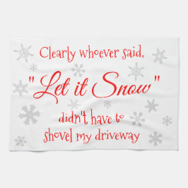 Funny Winter Snow Sassy Quote Typography Theedoek