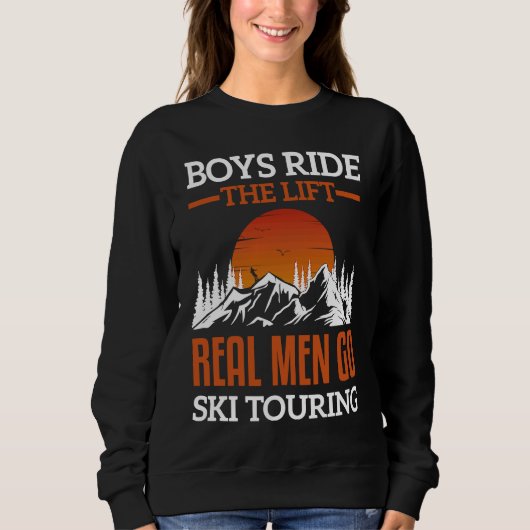 Funny winter sports slogan, touring ski men's ski  trui (Voorkant)