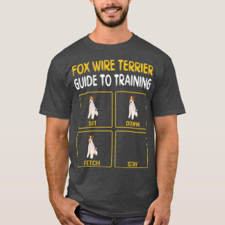 Funny Wire Fox Terrier Guide to Training Dog T-shirt