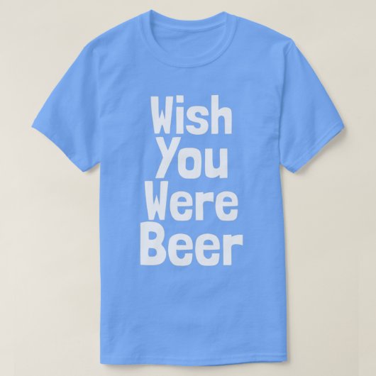 Funny Wish dat je beer was T-shirt (Design voorkant)