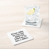 Funny Wiskunde/Algebra Quote - Ik zou x dollar heb Kartonnen Onderzetters (Insitu)