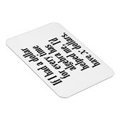 Funny Wiskunde/Algebra Quote - Ik zou x dollar heb Magneet (Rechterzijde)