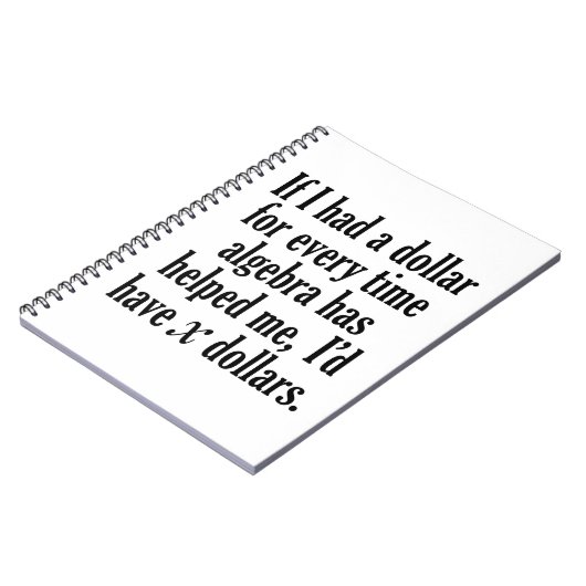 Funny Wiskunde/Algebra Quote - Ik zou x dollar heb Notitieboek (Linkerzijde)