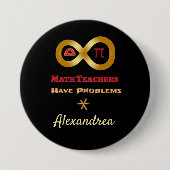 Funny Wiskunde heeft leraren problemen Ronde Button 7,6 Cm (Voorkant)