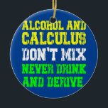 Funny Wiskunde Joke Mathematics Wiskunde Humor Stu Keramisch Ornament<br><div class="desc">Grappig Wiskunde Joke Mathematics Wiskunde Humor Student Wiskunde Teacher Gift. Perfect gift voor je vader,  moeder,  papa,  mannen,  vrouwen,  vriend en familieleden op de dag van de Thanksgiving,  kerstdag,  Moederdag,  vaderdag,  4 juli,  1776 Onafhankelijke dag,  Veteranendag,  Halloween Dag,  Patrick's Day</div>