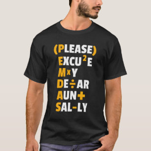 Funny Wiskunde Regels Pemdas Pun Teachers Wiskunde T-shirt