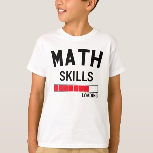 Funny Wiskunde Skills Loading T-Shirt (Voorkant)