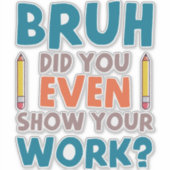 Funny Wiskunde Teacher Joke Fun Beste Wiskunde Cit Sticker (Voorkant)