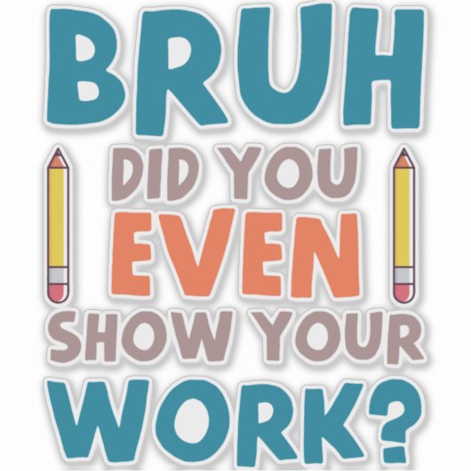 Funny Wiskunde Teacher Joke Fun Beste Wiskunde Cit Sticker (Voorkant)