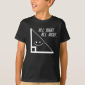 Funny Wiskunde Triangle Teacher All Right T-shirt (Voorkant)