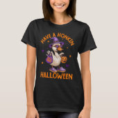 Funny Witch Goose Have A Honkin Halloween Silly Go T-shirt (Voorkant)
