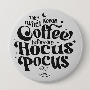 Funny Witch heeft Coffee Halloween nodig Ronde Button 4,0 Cm