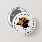 Funny Witch Humor Happy Halloween Ronde Button 5,7 Cm (Voorkant /achterkant)
